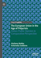 Giuliano Bobba, Antonella Seddone - The European Union in the Age of Polycrisis