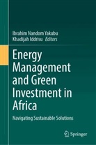 Iddrisu, Khadijah Iddrisu, Ibrahim Nandom Yakubu, Ibrahim Nandom Yakubu - Energy Management and Green Investment in Africa