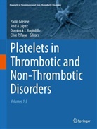 Dominick J. Angiolillo, Paolo Gresele, Jose A. López, Clive P. Page - Platelets in Thrombotic and Non-Thrombotic Disorders , 5 Teile