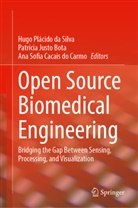 Patrícia Justo Bota, Ana Sofia Cacais do Carmo, Hugo Plácido Da Silva, Patrícia Justo Bota, Ana Sofia Cacais do Carmo - Open Source Biomedical Engineering