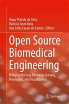 Patrícia Justo Bota, Ana Sofia Cacais do Carmo, Hugo Plácido Da Silva, Patrícia Justo Bota, Ana Sofia Cacais do Carmo - Open Source Biomedical Engineering