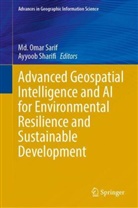 Md Omar Sarif, Md. Omar Sarif, Sharifi, Ayyoob Sharifi - Advanced Geospatial Intelligence and AI for Environmental Resilience and Sustainable Development