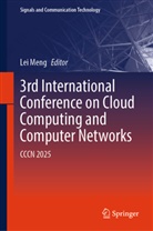 Lei Meng - 3rd International Conference on Cloud Computing and Computer Networks