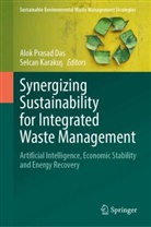 Alok Prasad Das, Karakus, Selcan Karakus, Selcan Karakuş, Alok Prasad Das - Synergizing Sustainability for Integrated Waste Management