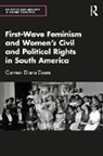 Carmen Diana Deere, Deere Carmen Diana - First Wave Feminism and Womens Civil and Political Rights in South
