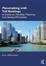 Kheir Al-Kodmany - Placemaking with Tall Buildings