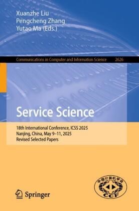 Xuanzhe Liu, Yutao Ma, Pengcheng Zhang - Service Science - 18th International Conference, ICSS 2025, Nanjing, China, May 9-11, 2025, Revised Selected Papers