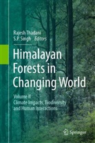 P Singh, S P Singh, S. P. Singh, S.P. Singh, Thadani, Rajesh Thadani - Himalayan Forests in a Changing World