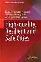 Tian Chen, Ali Cheshmehzangi, Baojie He, Yangli Li, Peng Zeng, Peng Zeng et al... - High-Quality, Resilient and Safe Cities