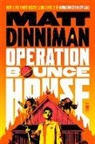 Matt Dinniman, Dinniman Matt - Operation Bounce House