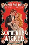 Falon Ballard - Something Wicked