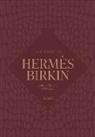 Welbeck - The Story of the Hermès Birkin