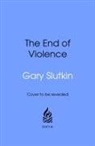 Gary Slutkin - The End of Violence