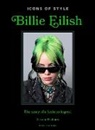 Welbeck - Icons of Style: Billie Eilish