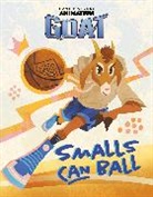 Tiffany Diep, Sarah Jospitre - GOAT: Smalls Can Ball