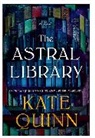 Kate Quinn, Quinn Kate - The Astral Library