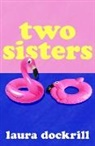 Laura Dockrill - Two Sisters