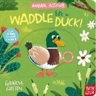 Guilherme Karsten - Animal Actions: Waddle Like a Duck