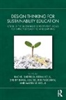 Madeline Ayoub, Sherry Bawa, Rekha Koul, Ben Milbourn, Rachel Sheffield, Lisa Tee - Design Thinking for Sustainability Education