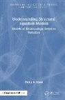 Phillip K. Wood - Understanding Structural Equation Models