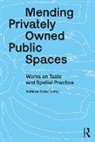 Adriana Cobo Corey - Mending Privately Owned Public Spaces