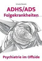 Ursula Davatz - ADHS/ADS Folgekrankheiten