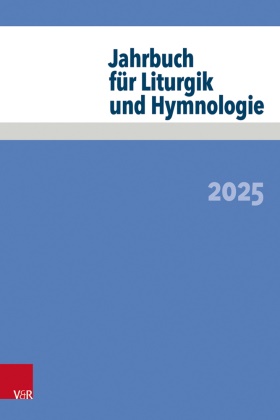 Deeg, Alexander Deeg, Deeg (Prof. Dr.) u, Erik Dremel, Thomas Melzl, … - Jahrbuch für Liturgik und Hymnologie 2025
