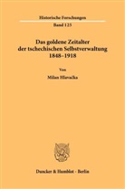 Milan Hlava¿ka, Milan Hlavacka - Das goldene Zeitalter der tschechischen Selbstverwaltung 1848-1918
