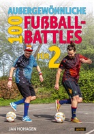 Jan Hohagen - 100 außergewöhnliche Fußball-Battles für 2