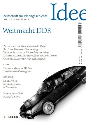Christian Neumeier, Peter Richter u a, Scholz, Danilo Scholz - Zeitschrift für Ideengeschichte Heft XIX/4 Winter 2025 Weltmacht DDR