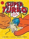 Lee Kirby, George O'Connor - Super Turbo Meets the Cat-Nappers