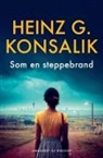 Heinz G. Konsalik - Som en steppebrand