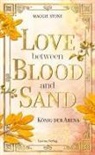 Maggie Stone, Lycrow Verlag, Lycrow Verlag - Love Between Blood and Sand