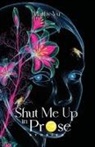 Maithy Vu - Shut Me Up in Prose