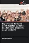 Anthony Smith - Esperienze del ruolo dell'Educator Evidence Leader nella disciplina degli studenti