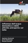 Agripina Khalembi, Donald Siamba, Jacob Wakhungu - Influenza dell'acqua domestica e delle attività antropiche sul latte