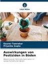 Priyanka Gupta, Gaurav Tamrakar - Auswirkungen von Pestiziden in Böden