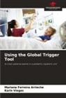 Mariana Ferreira Arrieche, Karin Viegas - Using the Global Trigger Tool