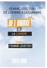 Annita Longo - Femme Leve Toi ! De L'ombre A La Lumiere