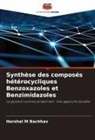 Harshal M Bachhav - Synthèse des composés hétérocycliques Benzoxazoles et Benzimidazoles