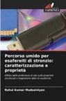 Rahul Kumar Mudsainiyan - Percorso umido per esafereiti di stronzio: caratterizzazione e proprietà