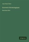 Jean-Henri Fabre - Souvenirs Entomologiques