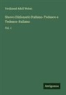 Ferdinand Adolf Weber - Nuovo Dizionario Italiano-Tedesco e Tedesco-Italiano