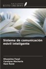 Khuzaima Fazal, Carolyne Macharia, Hani Rand - Sistema de comunicación móvil inteligente