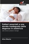 Aliou Mbacke - Fattori associati a una durata inadeguata della degenza in ostetricia