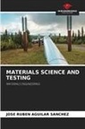 José Rubén Aguilar Sánchez - MATERIALS SCIENCE AND TESTING