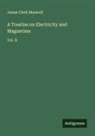 James Clerk Maxwell - A Treatise on Electricity and Magnetism
