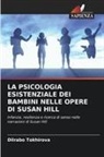 Dilrabo Tokhirova - LA PSICOLOGIA ESISTENZIALE DEI BAMBINI NELLE OPERE DI SUSAN HILL