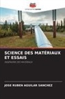 José Rubén Aguilar Sánchez - SCIENCE DES MATÉRIAUX ET ESSAIS