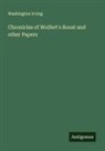 Washington Irving - Chronicles of Wolfert's Roost and other Papers